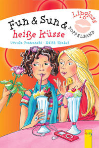 Fun & Sun & heiße Küsse Fun & Sun & heiße Küsse