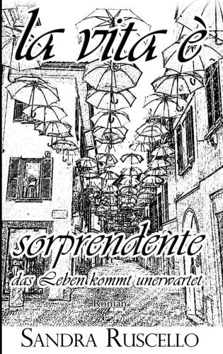 La vita e sorprendente - Das Leben kommt unerwartet Bd. 2 La vita e sorprendente - Das Leben kommt unerwartet Bd. 2