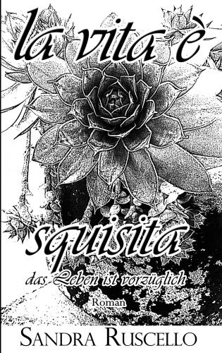 La vita e squisita - Das Leben ist vorzüglich Bd. 3 La vita e squisita - Das Leben ist vorzüglich Bd. 3