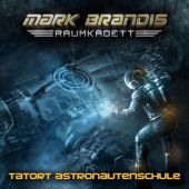 Mark Brandis, Raumkadett - 3. Tatort Astronautenschule