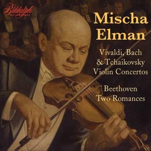 Mischa Elman spielt Vivaldi, Bach und Tschaikowsky