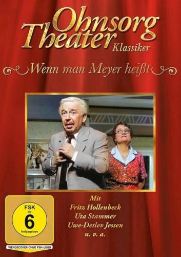 Ohnsorg-Theater Klassiker: Wenn man Meyer heißt