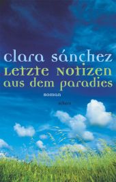 Letzte Notizen aus dem Paradies