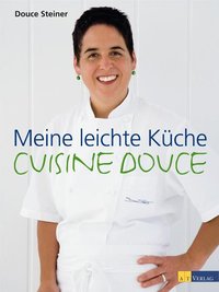 Meine leichte Küche - Cuisine Douce