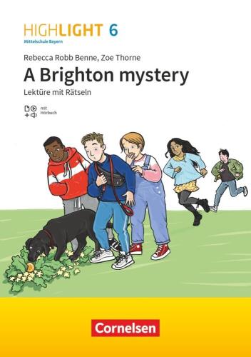 Highlight 6.: A Brighton mystery : Lektüre mit Rätseln / Rebecca Robb Benne, Zoe Thorne