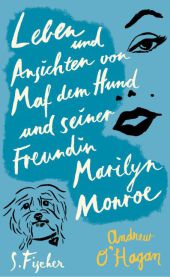 Leben und Ansichten von Maf dem Hund und seiner Freundin Marilyn Monroe