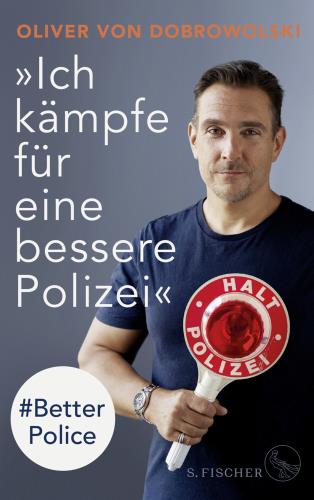 »Ich kämpfe für eine bessere Polizei«