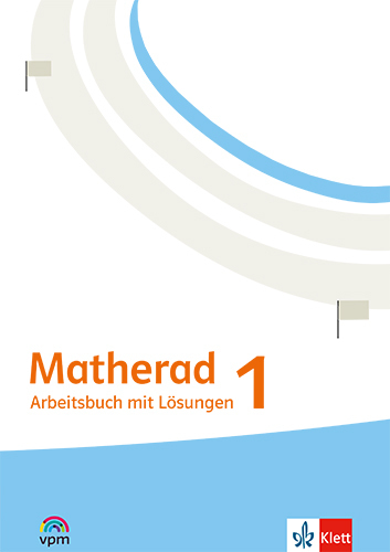 Matherad 1.: Arbeitsbuch mit Lösungen / Nina Fiedel-Gellenbeck, Alma Tamborini