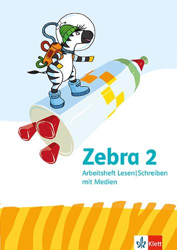 Zebra 2 Arbeitsheft Lesen, Schreiben