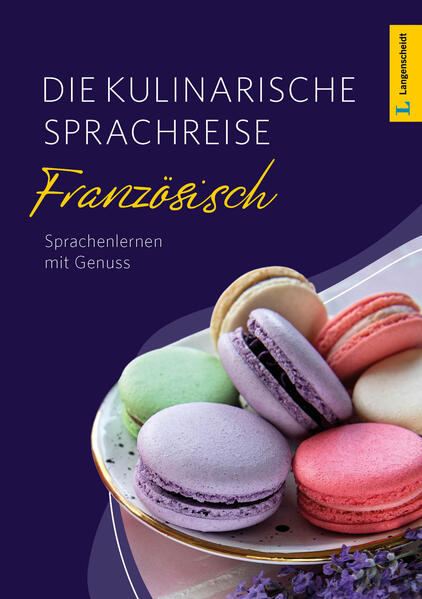 Die kulinarische Sprachreise Französisch
