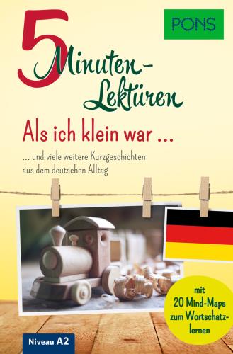 Als ich klein war ... und viele weitere Kurzgeschichten aus dem deutschen Alltag