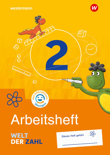 Welt der Zahl 2.: Arbeitsheft mit interaktiven Übungen / erarbeitet von Steffen Dingemans [und 7 weiteren] ; die Länderausgabe wurde erarbeitet von Viola Auerswald [und 5 weiteren]