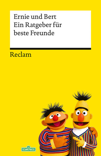 Ernie und Bert - ein Ratgeber für beste Freunde