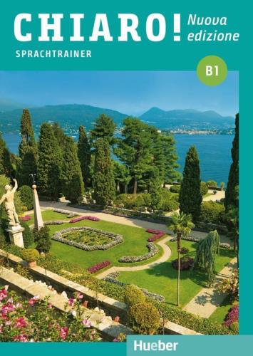 Chiaro! B1.: Sprachtrainer mit Audios online / Cinzia Cordera Alberti