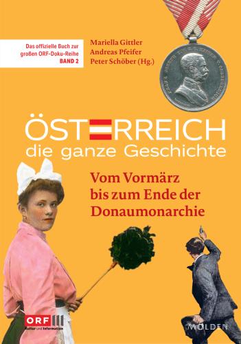 Vom Vormärz bis zum Ende der Donaumonarchie