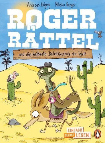 Roger Rättel und die heißeste Detektivschule der Welt