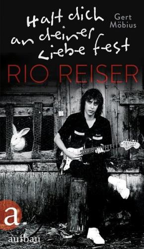 Halt dich an deiner Liebe fest - Rio Reiser