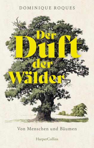 Der Duft der Wälder