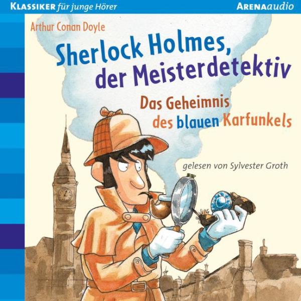 Sherlock Holmes, der Meisterdetektiv - Das Geheimnis des blauen Karfunkels
