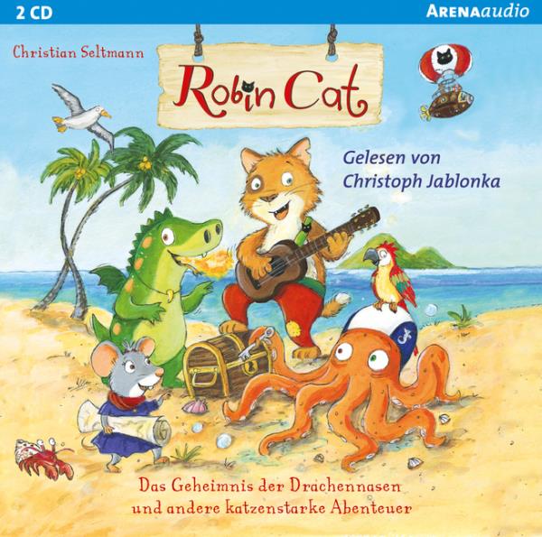 Robin Cat - Das Geheimnis der Drachennasen und andere katzenstarke Abenteuer