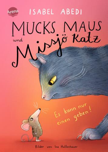 Mucks Maus und Missjö Katz