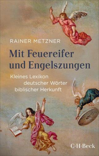 Mit Feuereifer und Engelszungen