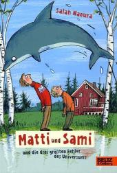 Matti und Sami und die drei größten Fehler des Universums