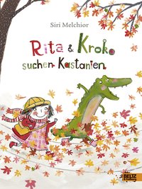 Rita & Kroko suchen Kastanien