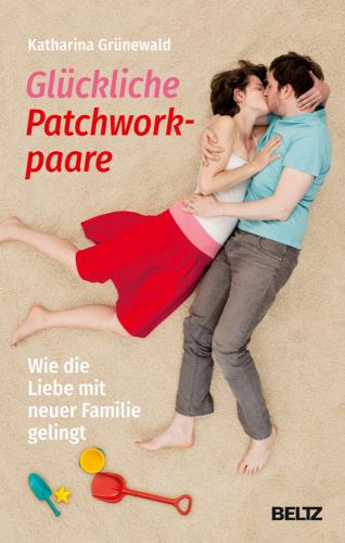 Cover des Titels Glückliche Patchworkpaare