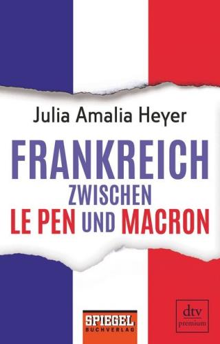Frankreich zwischen Le Pen und Macron