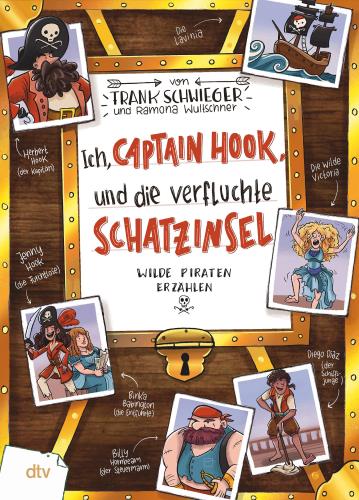 Ich, Captain Hook, und die verfluchte Schatzinsel wilde Piraten erzählen