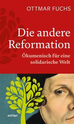 Die andere Reformation