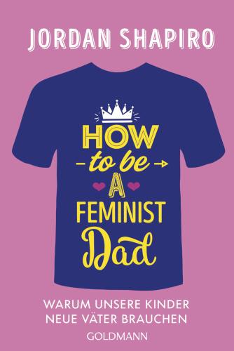 Cover Sachbuch des Monats: How to be a feminist dad