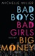 Bad boys, bad girls, bad money