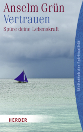 Vertrauen - Spüre deine Lebenskraft