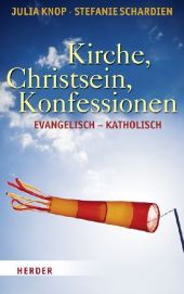 Kirche, Christsein, Konfessionen