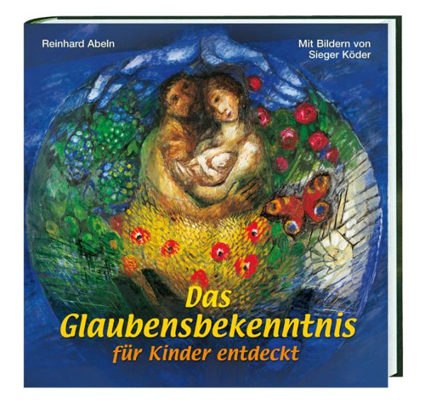 Das Glaubensbekenntnis für Kinder entdeckt