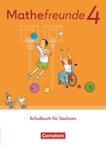 Mathefreunde 4.: Schulbuch für Sachsen / erarbeitet von Jana Elsner [und weiteren]
