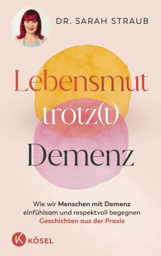 Lebensmut trotz Demenz