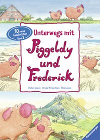Unterwegs mit Piggeldy und Frederick
