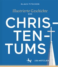 Illustrierte Geschichte des Christentums