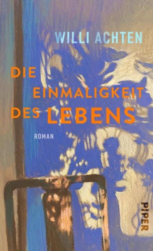 Cover von Die Einmaligkeit des Lebens von Willi Achten