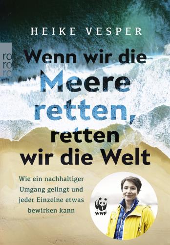 Cover des Titels Wenn wir die Meere retten, retten wir die Welt