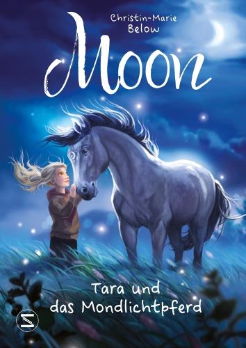 Tara und das Mondlichtpferd