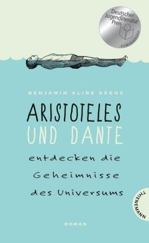 Aristoteles und Dante entdecken die Geheimnisse des Universums
