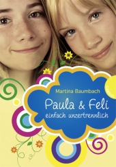 Paula & Feli - einfach unzertrennlich