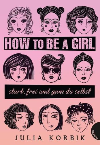 How to be a girl