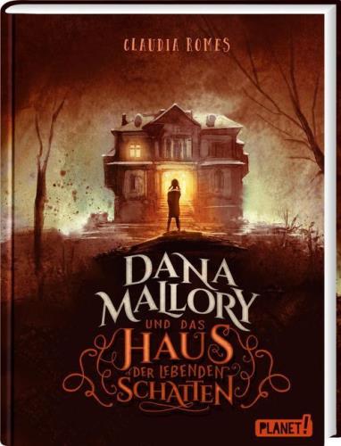 Dana Mallory und das Haus der lebenden Schatten