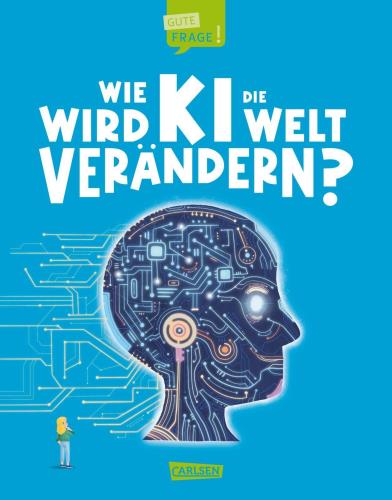 Wie wird KI die Welt verändern?