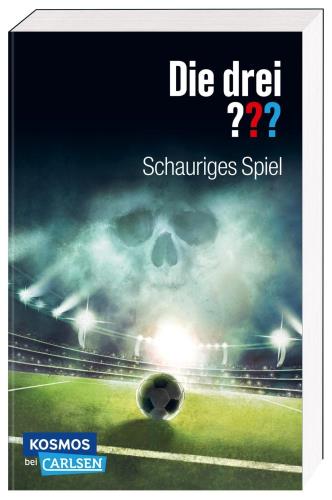Die drei ??? Schauriges Spiel : Fußball-Gangster, Fußballfieber, Fußball-Phantom